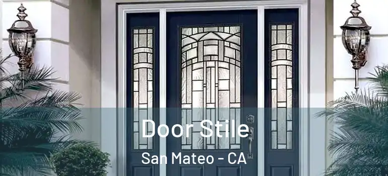  Door Stile San Mateo - CA