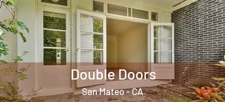  Double Doors San Mateo - CA