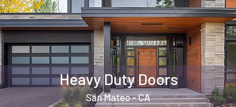  Heavy Duty Doors San Mateo - CA