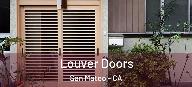  Louver Doors San Mateo - CA