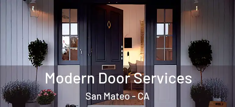  Modern Door Services San Mateo - CA