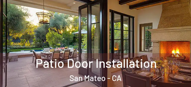  Patio Door Installation San Mateo - CA