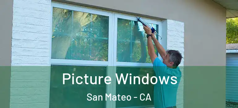  Picture Windows San Mateo - CA