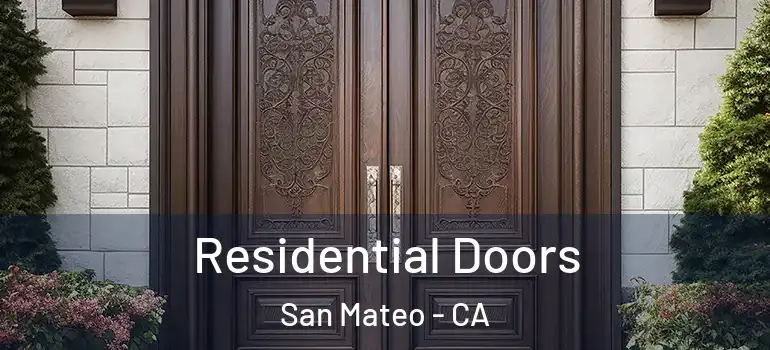  Residential Doors San Mateo - CA