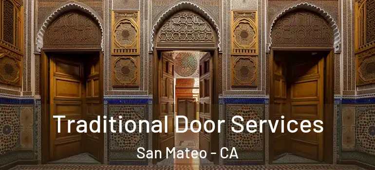  Traditional Door Services San Mateo - CA